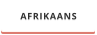 AFRIKAANS